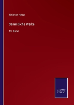 Paperback Sämmtliche Werke: 13. Band [German] Book