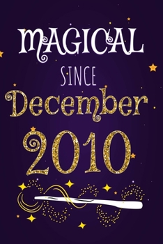 Magical Since December 2010: 120 blank pages of high quality white paper, 6" x 9" cute premium matte cover
