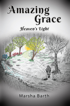 Paperback Amazing Grace: Heaven's Light Book