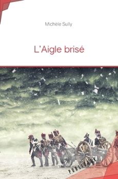 Paperback L'Aigle brisé [French] Book