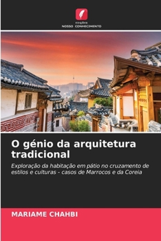 O génio da arquitetura tradicional (Portuguese Edition)