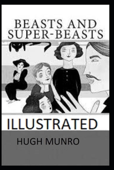 Beasts and Super-Beasts Illustrated