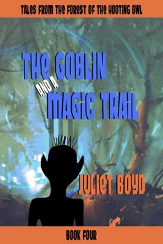 Paperback The Goblin and a Magic Trail Book