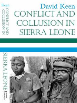 Paperback Conflict and Collusion in Sierra Leone Book