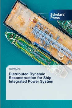 Paperback Distributed Dynamic Reconstruction for Ship Integrated Power System Book
