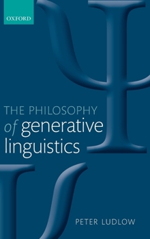 Hardcover The Philosophy of Generative Linguistics Book