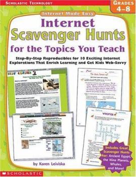 Paperback Internet Made Easy: Internet Scavenger Hunts for the Topics You Teach: Step-By-Step Reproducibles for 10 Exciting Internet Explorations That Enrich Le Book