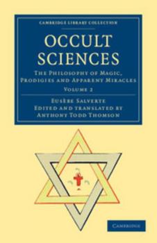 Paperback Occult Sciences: The Philosophy of Magic, Prodigies and Apparent Miracles Book