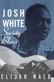 Paperback Josh White: Society Blues Book