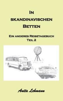 Paperback In skandinavischen Betten: Das andere Reisetagebuch Teil 2 [German] Book