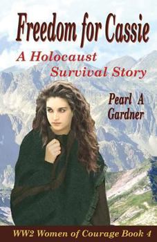 Paperback Freedom for Cassie: A Holocaust Survival Story Book