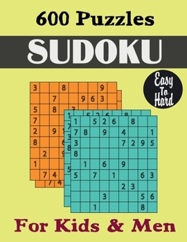 Paperback 600 Puzzles Sudoku Easy to Hard: Puzzles Book for Kids & Men Book