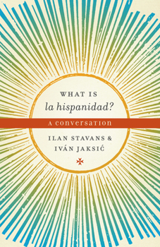 Paperback What Is La Hispanidad?: A Conversation Book