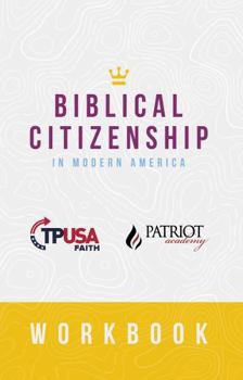 Paperback Biblical Citizenship in Modern America : TPUSA Faith Version Book