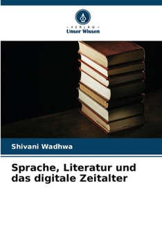 Paperback Sprache, Literatur und das digitale Zeitalter [German] Book