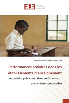 Paperback Performances scolaires dans les établissements d'enseignement [French] Book