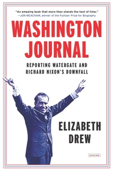 Paperback Washington Journal: Reporting Watergate and Richard Nixon's Downfall Book