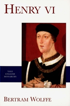 Henry VI (The English Monarchs Series) - Book  of the English Monarchs