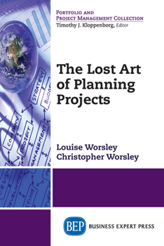 Paperback The Lost Art of Planning Projects Book