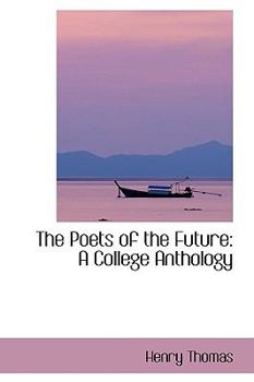 Paperback The Poets of the Future: A College Anthology Book