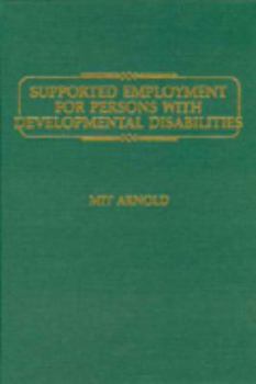 Hardcover Supported Employment for Persons with Developmental Disabilities Book