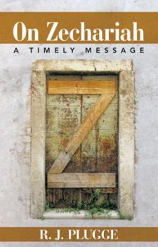 Paperback On Zechariah: A Timely Message Book