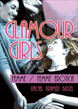 Glamour Girls: Femme/femme Erotica