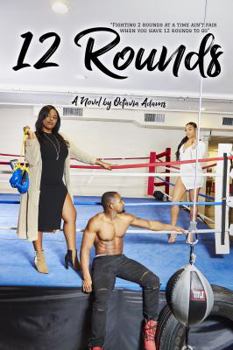 Paperback 12 Rounds: Fighting Two Rounds at a Time ain’t Fair When You Have 12 Rounds to Go Book