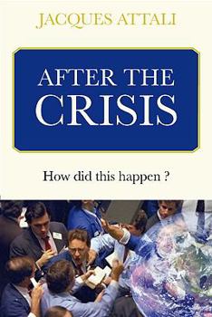Paperback After the Crisis: How Did This Happen? Book