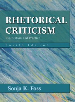 Paperback Rhetorical Criticism: Exploration and Practice Book