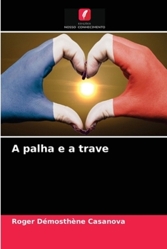 Paperback A palha e a trave [Portuguese] Book