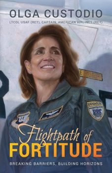 Paperback Flightpath of Fortitude: Breaking Barriers, Building Horizons Book