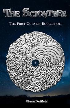 Paperback The Sciontree: The First Corner: Bogglehole Book