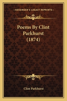 Paperback Poems By Clint Parkhurst (1874) Book