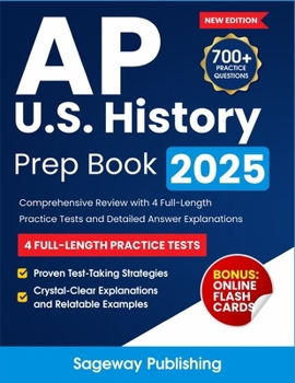 Paperback AP U.S. History Prep Book 2025: Comprehensive Review with 4 Full-Length Practice Tests and Detailed Answer Explanations Book
