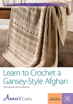 DVD Learn to Crochet a Gansey-Style Afghan Book