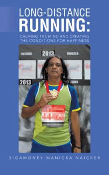 Paperback Long-Distance Running: Calming the Mind and Creating the Conditions for Happiness Book