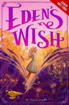 Hardcover Eden's Wish (Eden of the Lamp, Book 1) Book