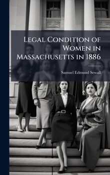 Legal Condition of Women in Massachusetts in 1886