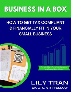 Paperback Business in a Box: How to Get Tax Compliant & Financially Fit in Your Small Business Book