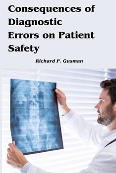 Paperback Consequences of Diagnostic Errors on Patient Safety Book