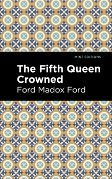 Paperback The Fifth Queen Crowned Book