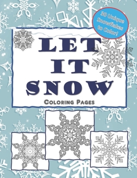 Paperback Let It Snow Coloring Pages: Snowflake Mandala Coloring Book for Kids and Adults Book