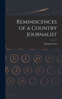 Reminiscences of a Country Journalist