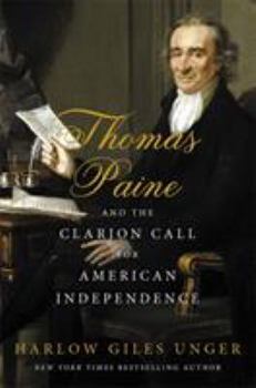 Hardcover Thomas Paine and the Clarion Call for American Independence Book
