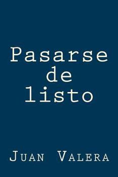 Pasarse de Listo (Spanish Edition)