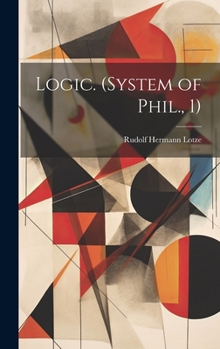 Hardcover Logic. (System of Phil., 1) Book