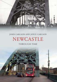 Paperback Newcastle Through Time Book