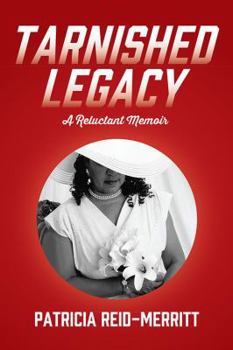 Paperback Tarnished Legacy: A Reluctant Memoir Book