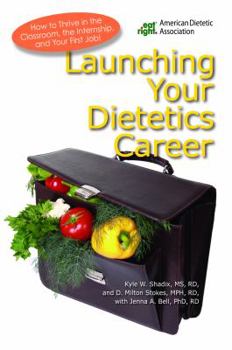 Paperback Launching Your Dietetics Career Book
